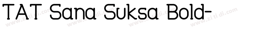 TAT Sana Suksa Bold字体转换